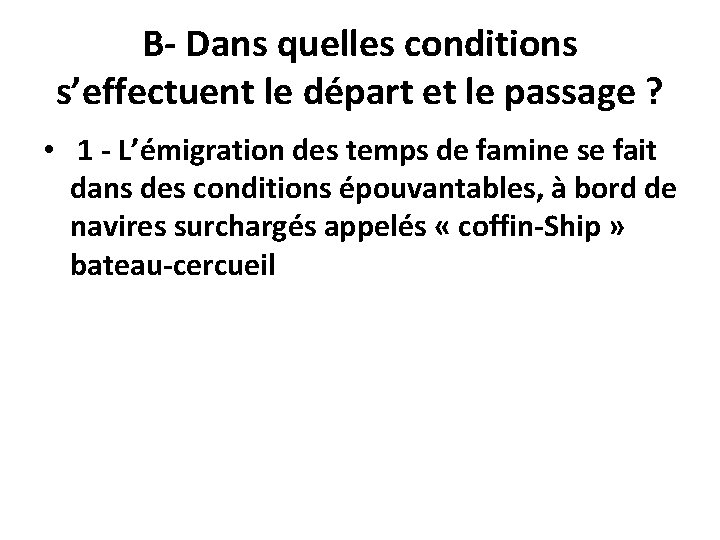 B- Dans quelles conditions s’effectuent le départ et le passage ? • 1 -