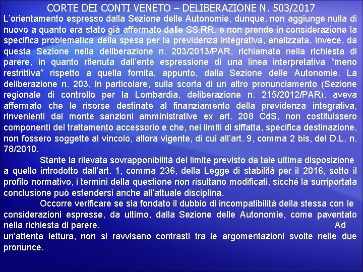 CORTE DEI CONTI VENETO – DELIBERAZIONE N. 503/2017 L’orientamento espresso dalla Sezione delle Autonomie,