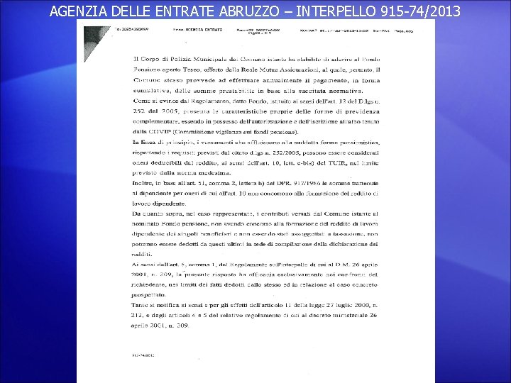 AGENZIA DELLE ENTRATE ABRUZZO – INTERPELLO 915 -74/2013 