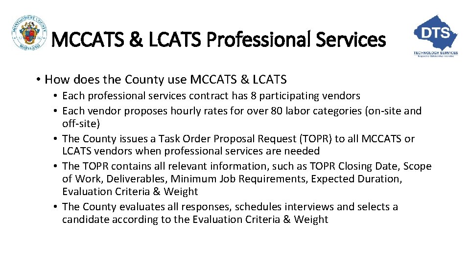 MCCATS & LCATS Professional Services • How does the County use MCCATS & LCATS MCCATS & LCATS Professional Services • How does the County use MCCATS & LCATS
