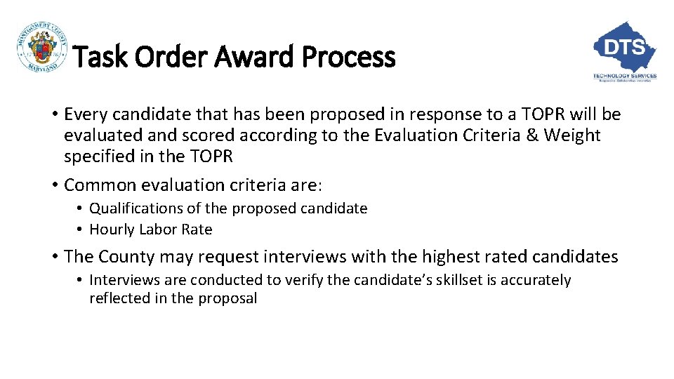 Task Order Award Process • Every candidate that has been proposed in response to Task Order Award Process • Every candidate that has been proposed in response to