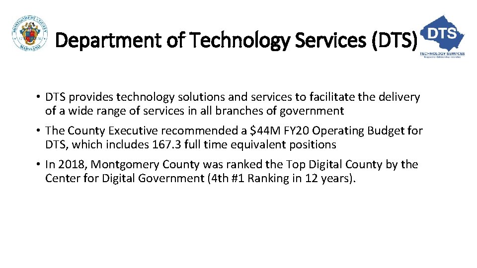Department of Technology Services (DTS) • DTS provides technology solutions and services to facilitate Department of Technology Services (DTS) • DTS provides technology solutions and services to facilitate
