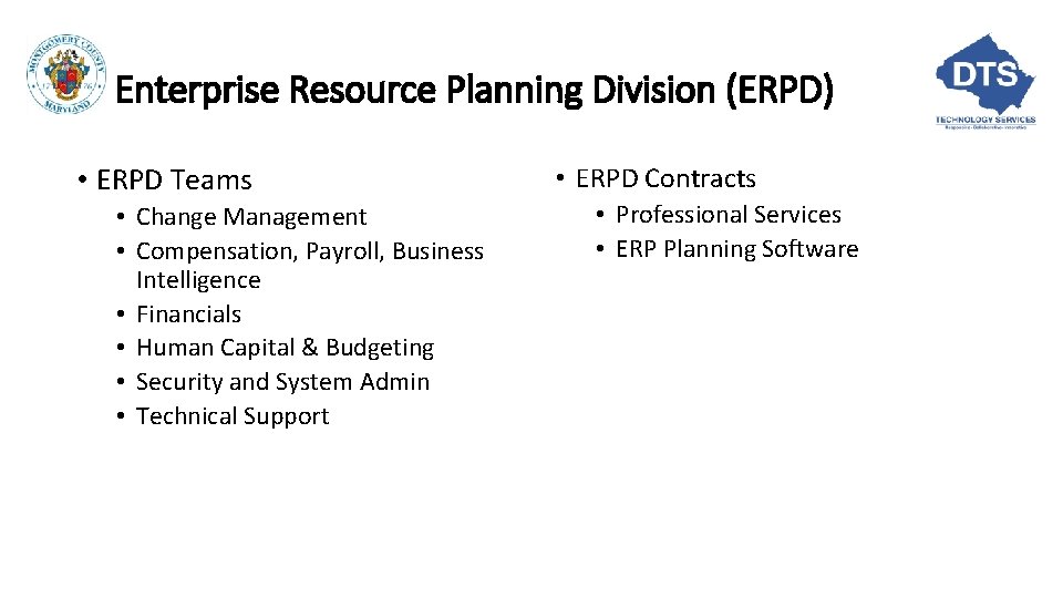 Enterprise Resource Planning Division (ERPD) • ERPD Teams • Change Management • Compensation, Payroll, Enterprise Resource Planning Division (ERPD) • ERPD Teams • Change Management • Compensation, Payroll,