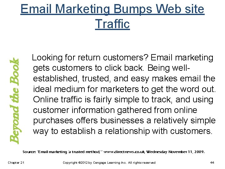 Email Marketing Bumps Web site Traffic Beyond the Book Looking for return customers? Email