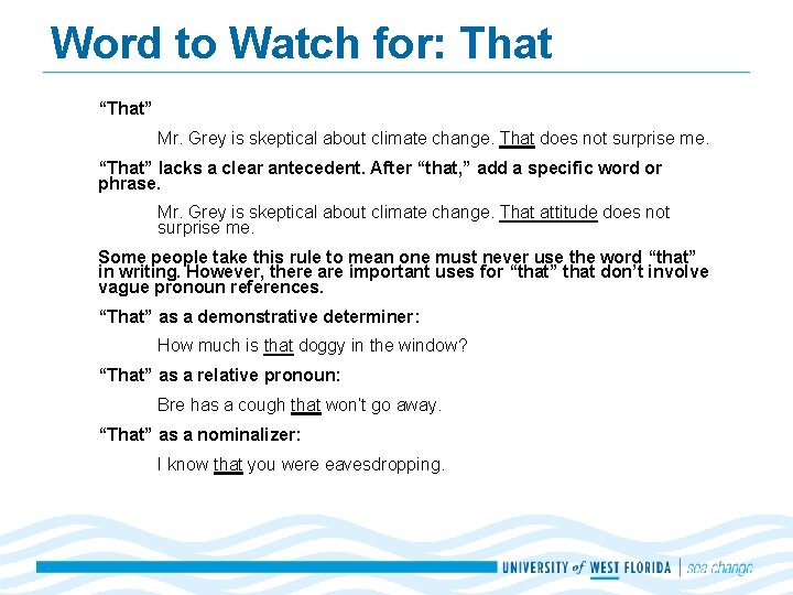 Word to Watch for: That “That” Mr. Grey is skeptical about climate change. That