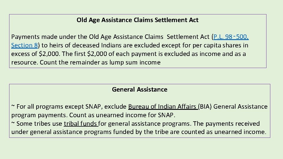 Old Age Assistance Claims Settlement Act Payments made under the Old Age Assistance Claims