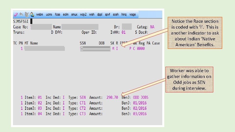 Notice the Race section is coded with ‘I’. This is another indicator to ask