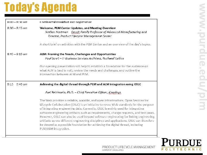 www. purdue. edu/plm Today’s Agenda www. purdue. edu/plm Today’s Agenda
