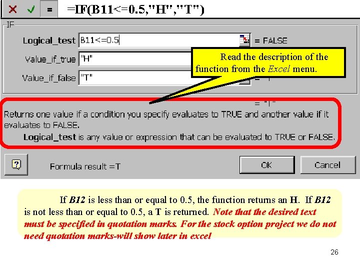 Read the description of the function from the Excel menu. If B 12 is