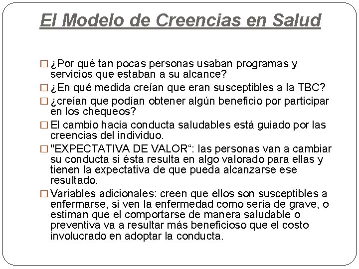 El Modelo de Creencias en Salud � ¿Por qué tan pocas personas usaban programas