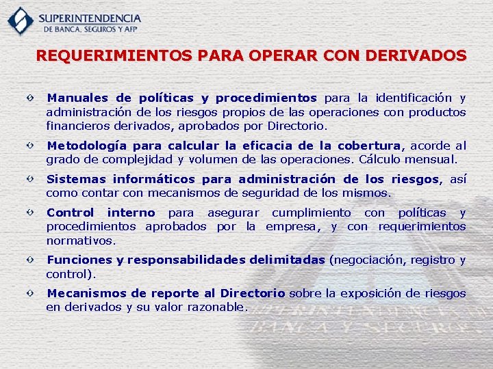 REQUERIMIENTOS PARA OPERAR CON DERIVADOS Manuales de políticas y procedimientos para la identificación y