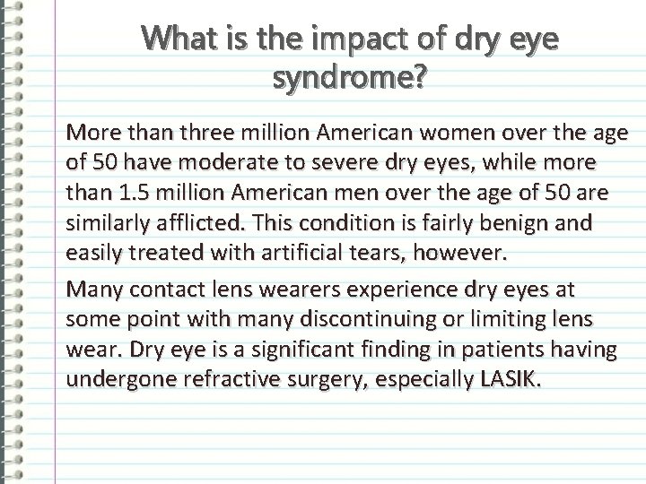 What is the impact of dry eye syndrome? More than three million American women