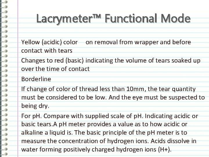 Lacrymeter™ Functional Mode Yellow (acidic) color on removal from wrapper and before contact with