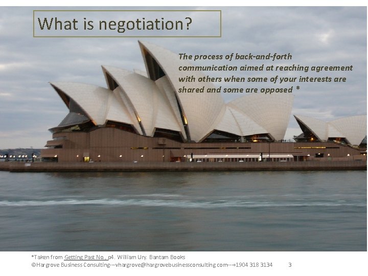 What is negotiation? The process of back-and-forth communication aimed at reaching agreement with others