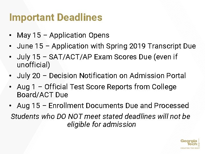 Important Deadlines • May 15 – Application Opens • June 15 – Application with