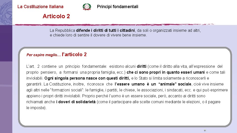 La Costituzione Italiana Principi fondamentali Articolo 2 La Repubblica difende i diritti di tutti