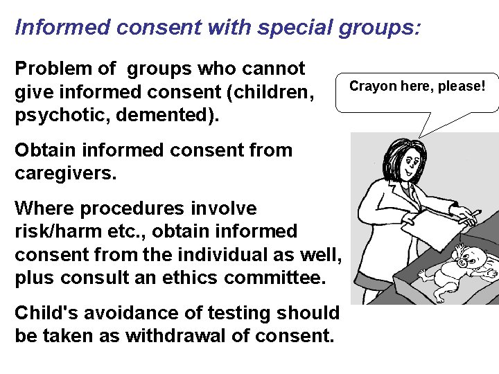 Informed consent with special groups: Problem of groups who cannot give informed consent (children, Informed consent with special groups: Problem of groups who cannot give informed consent (children,