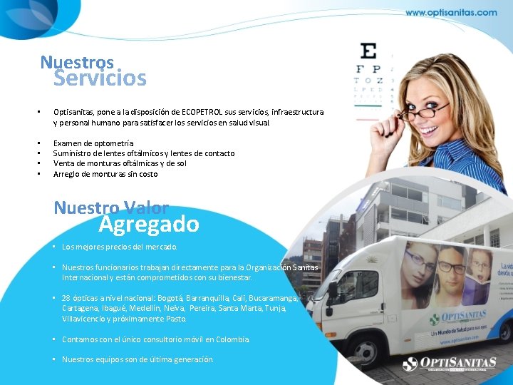 Nuestros Servicios • Optisanitas, pone a la disposición de ECOPETROL sus servicios, infraestructura y Nuestros Servicios • Optisanitas, pone a la disposición de ECOPETROL sus servicios, infraestructura y
