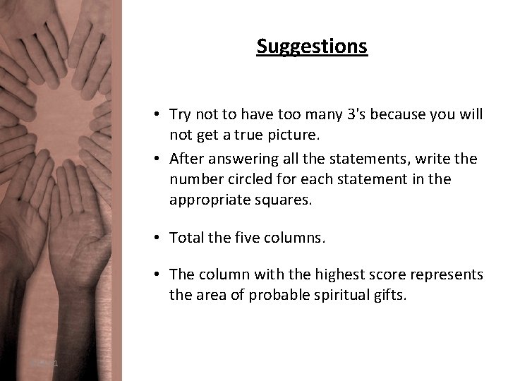 Suggestions • Try not to have too many 3's because you will not get