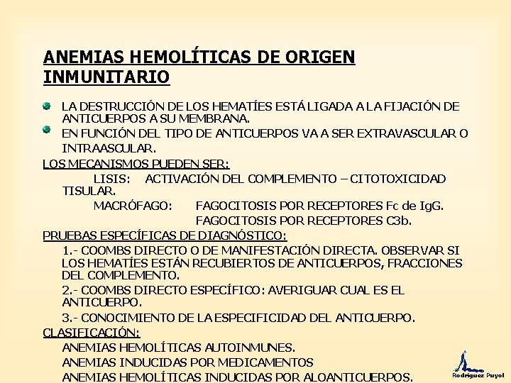 ANEMIAS HEMOLÍTICAS DE ORIGEN INMUNITARIO LA DESTRUCCIÓN DE LOS HEMATÍES ESTÁ LIGADA A LA