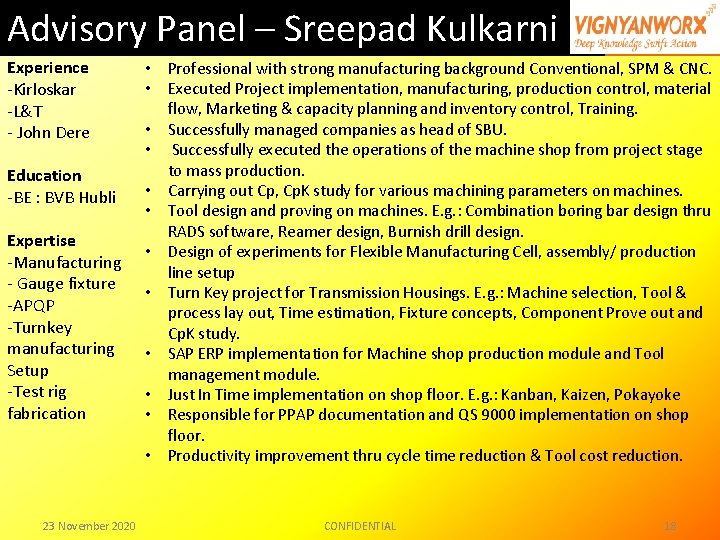 Advisory Panel – Sreepad Kulkarni Experience -Kirloskar -L&T - John Dere Education -BE : Advisory Panel – Sreepad Kulkarni Experience -Kirloskar -L&T - John Dere Education -BE :