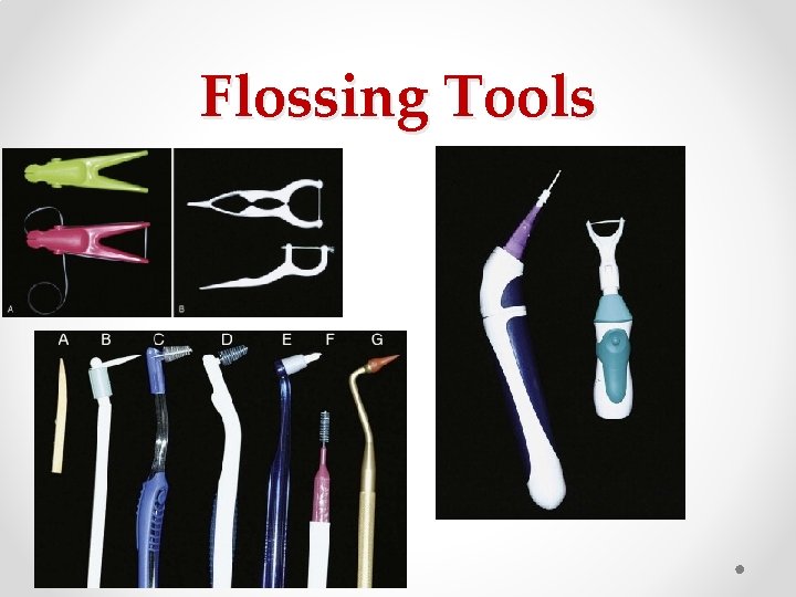 Flossing Tools Flossing Tools