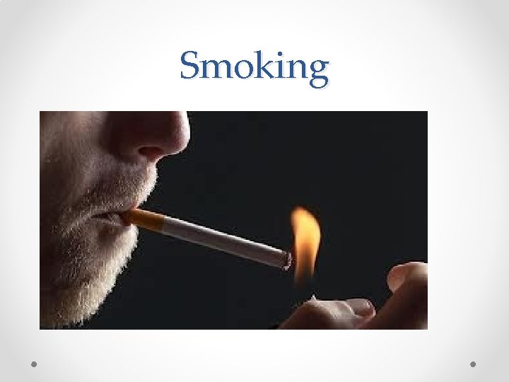 Smoking Smoking