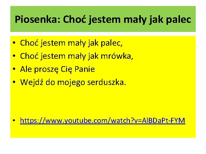 Piosenka: Choć jestem mały jak palec • • Choć jestem mały jak palec, Choć