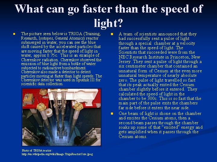 What can go faster than the speed of light? n The picture seen below