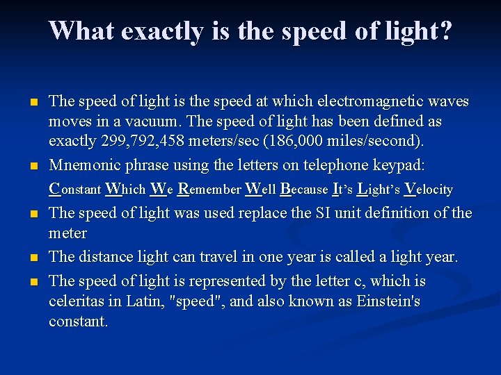 What exactly is the speed of light? n n n The speed of light