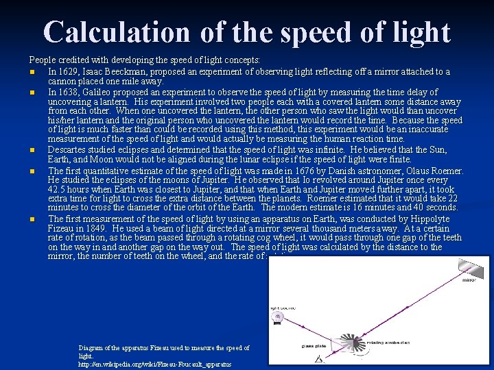 Calculation of the speed of light People credited with developing the speed of light