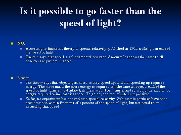 Is it possible to go faster than the speed of light? n NO: n