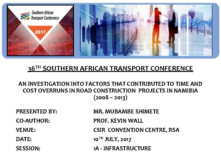 36 TH SOUTHERN AFRICAN TRANSPORT CONFERENCE AN INVESTIGATION INTO FACTORS THAT CONTRIBUTED TO TIME