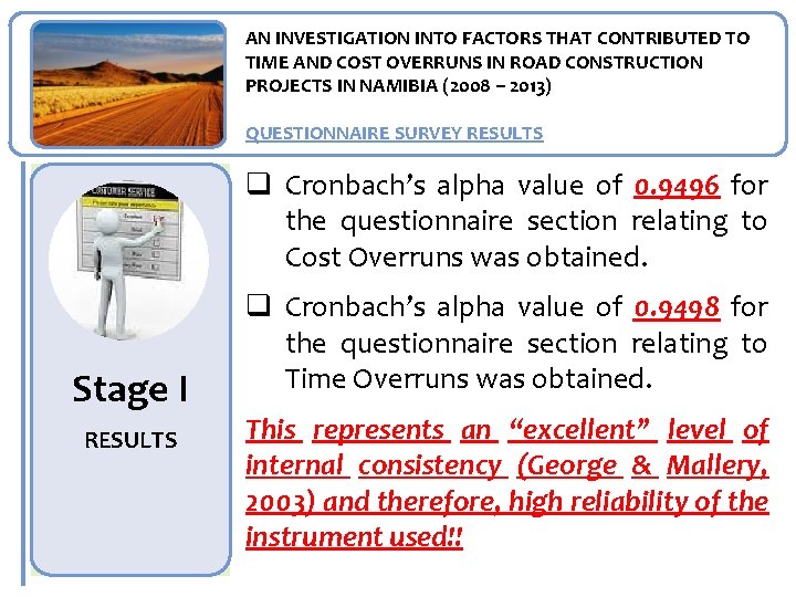 AN INVESTIGATION INTO FACTORS THAT CONTRIBUTED TO TIME AND COST OVERRUNS IN ROAD CONSTRUCTION