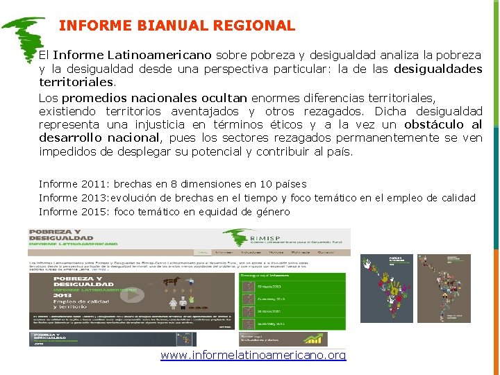 INFORME BIANUAL REGIONAL El Informe Latinoamericano sobre pobreza y desigualdad analiza la pobreza y INFORME BIANUAL REGIONAL El Informe Latinoamericano sobre pobreza y desigualdad analiza la pobreza y