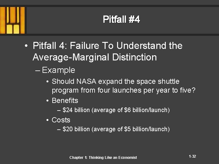 Pitfall #4 • Pitfall 4: Failure To Understand the Average-Marginal Distinction – Example •