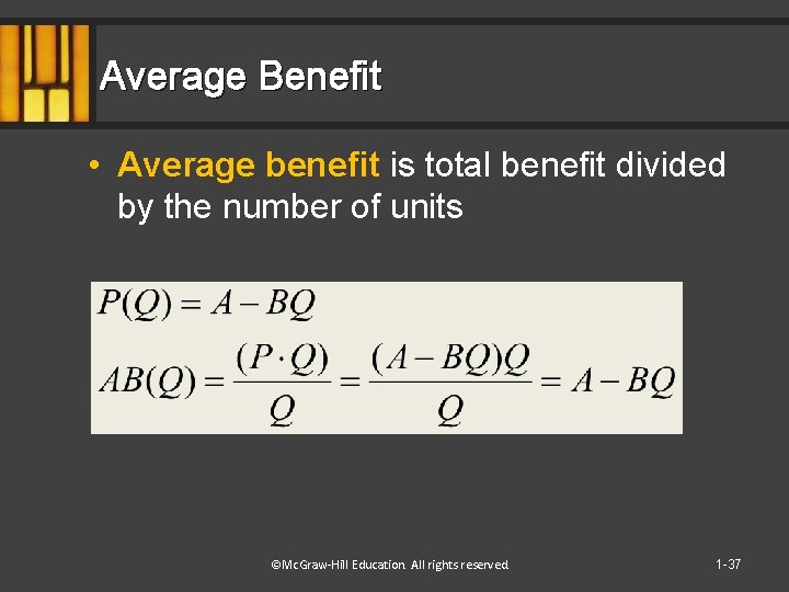 Average Benefit • Average benefit is total benefit divided by the number of units