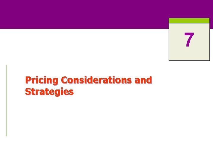 7 Pricing Considerations and Strategies 