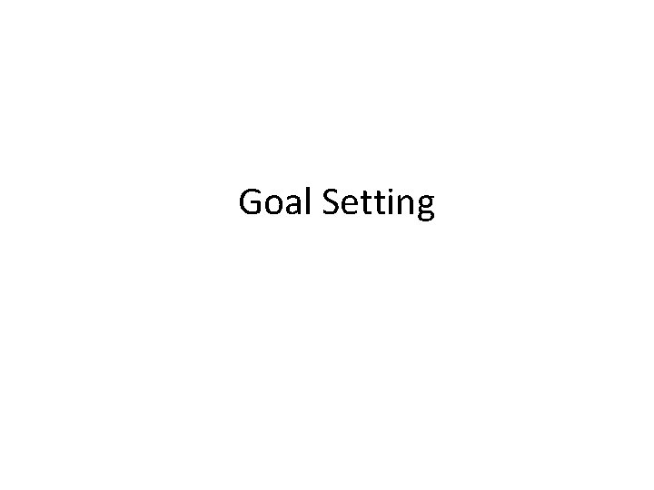 Goal Setting 