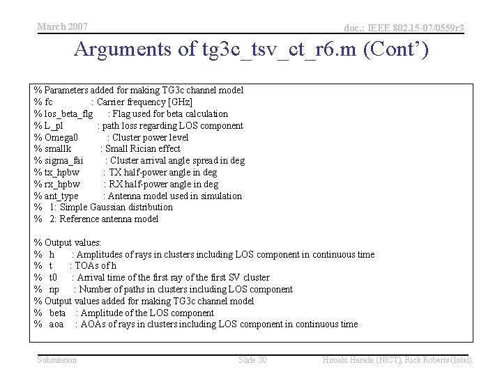 March 2007 doc. : IEEE 802. 15 -07/0559 r 3 Arguments of tg 3