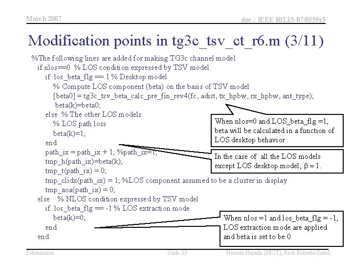 March 2007 doc. : IEEE 802. 15 -07/0559 r 3 Modification points in tg