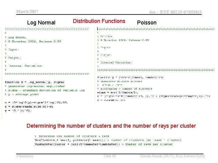 March 2007 Log Normal doc. : IEEE 802. 15 -07/0559 r 3 Distribution Functions