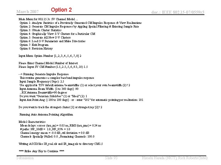 March 2007 Option 2 doc. : IEEE 802. 15 -07/0559 r 3 Main Menu March 2007 Option 2 doc. : IEEE 802. 15 -07/0559 r 3 Main Menu