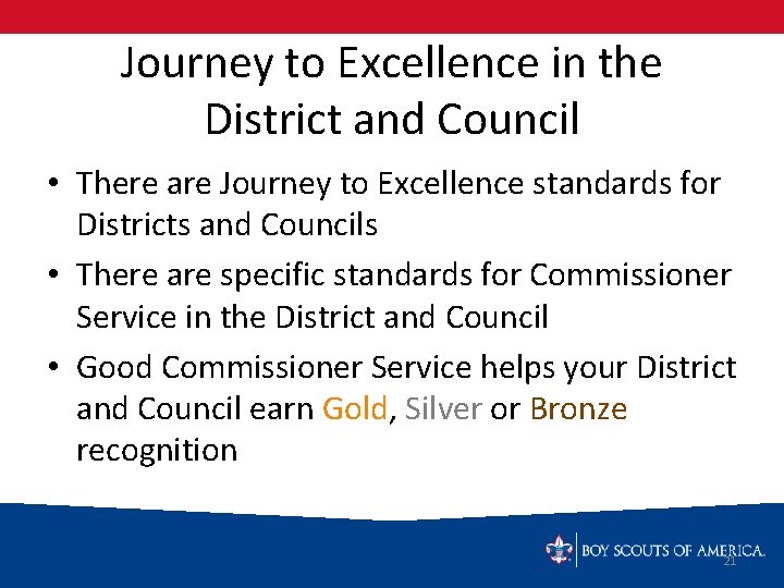 Journey to Excellence in the District and Council • There are Journey to Excellence