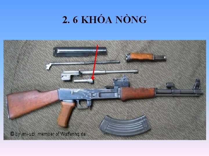 2. 6 KHÓA NÒNG 2. 6 KHÓA NÒNG