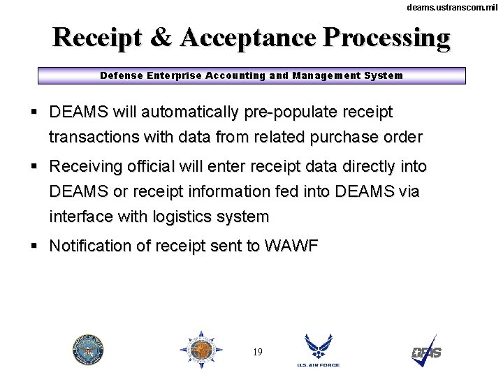 deams. ustranscom. mil Receipt & Acceptance Processing Defense Enterprise Accounting and Management System §