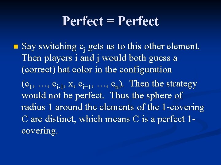 Perfect = Perfect n Say switching cj gets us to this other element. Then