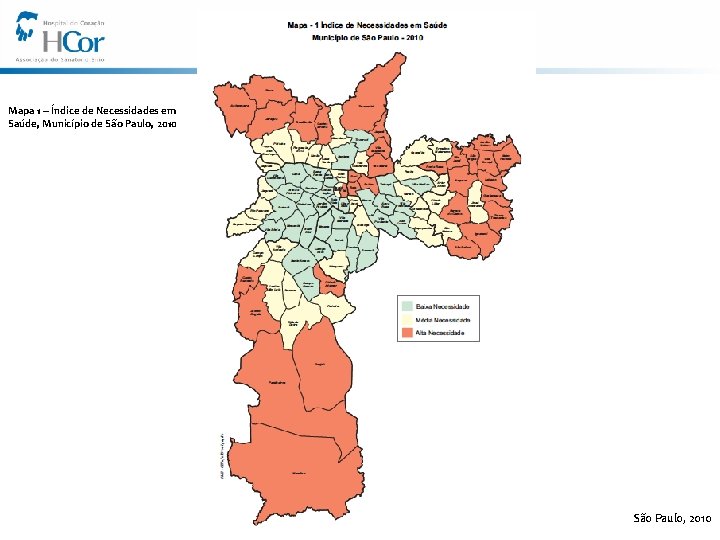 Mapa 1 – Índice de Necessidades em Saúde, Município de São Paulo, 2010 