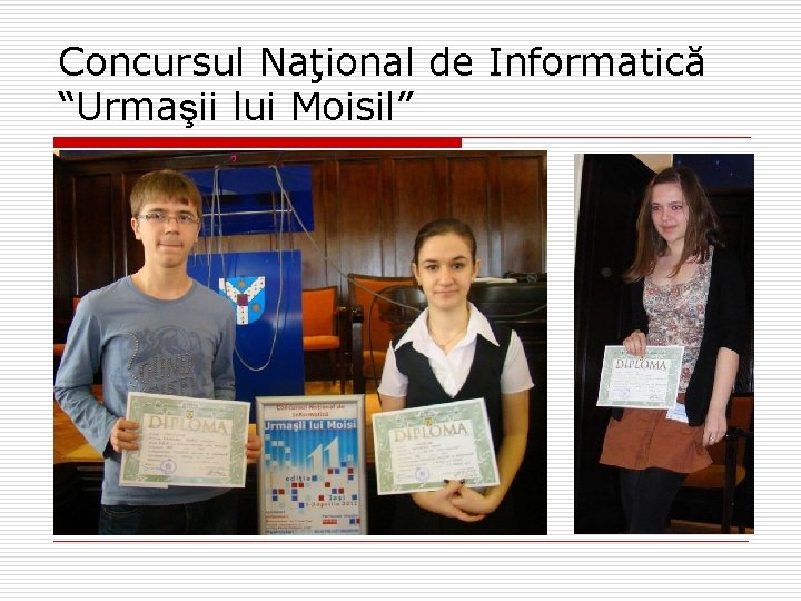 Concursul Naţional de Informatică “Urmaşii lui Moisil” 