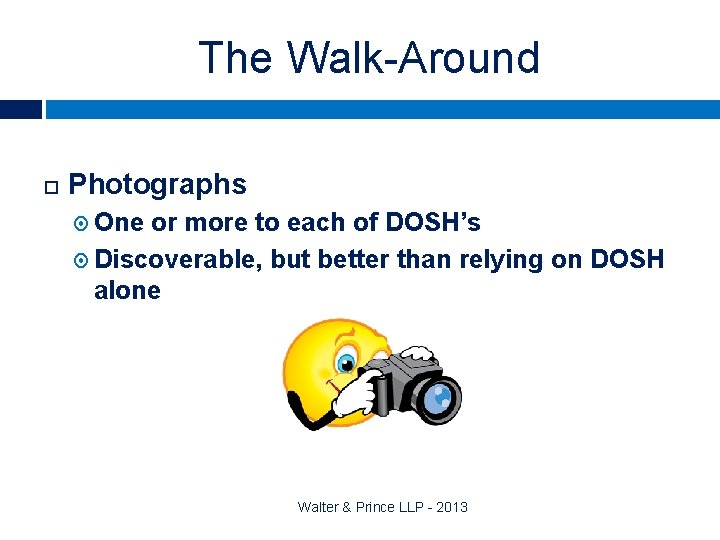 The Walk-Around Photographs One or more to each of DOSH’s Discoverable, but better than